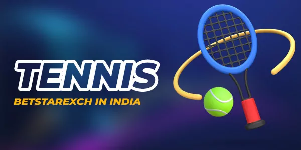 Betstarexch bookmaker offers tennis betting.